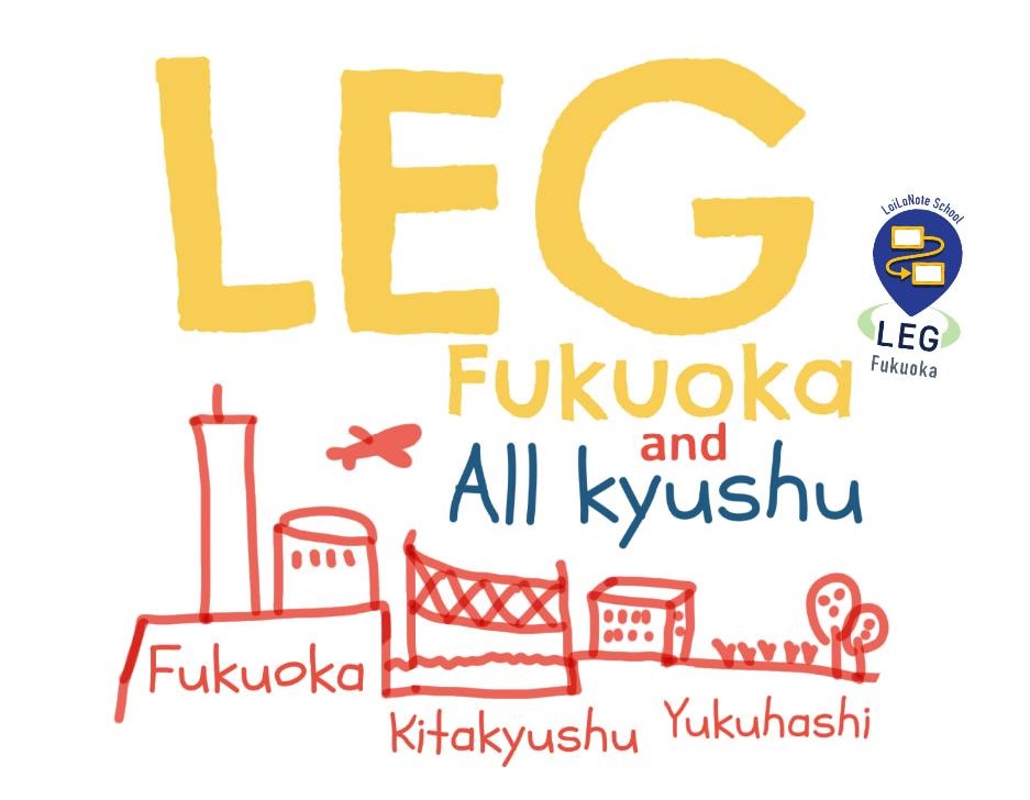 LEG Fukuoka and All Kyushu